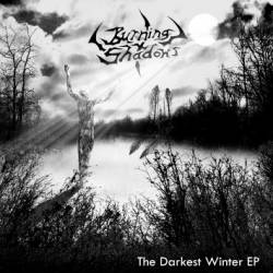 Burning Shadows : The Darkest Winter